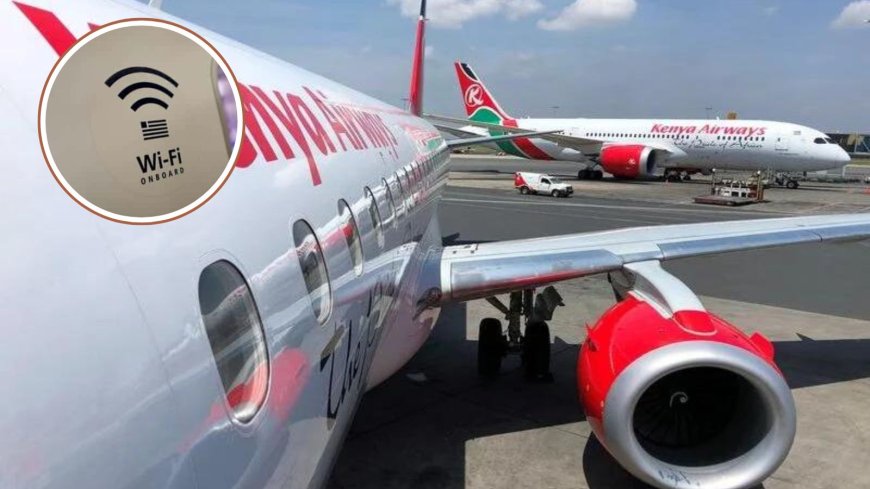 Passengers To Enjoy In-Flight WiFi By Next Year After Kenya Airways Signs Deal