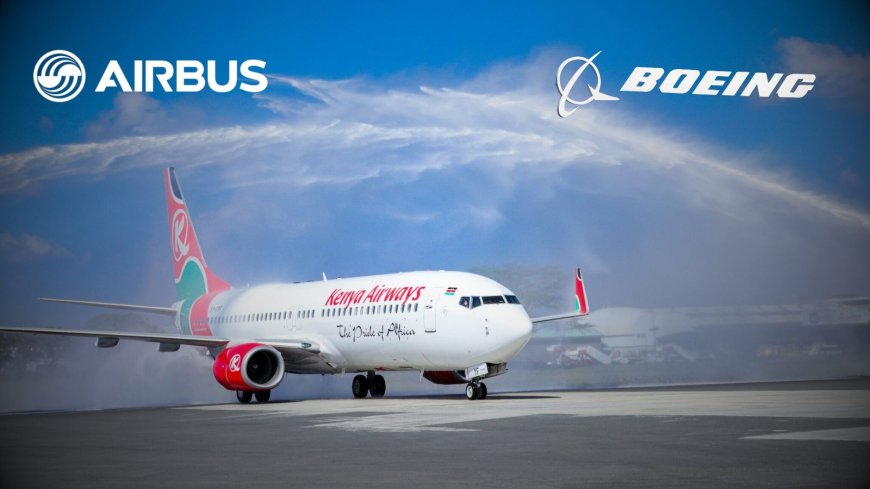 Kenya Airways In Talks With Boeing, Airbus For More Aircraft