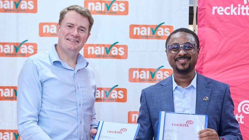 Reckitt Strikes Landmark Deal with Naivas to Bring Trusted Brands Closer to Kenyans