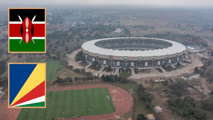FKF Unveils Changes To Pull More Fans To Kasarani Stadium Ahead Of Kenya v Seychelles